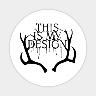 This Is My Design Magnet